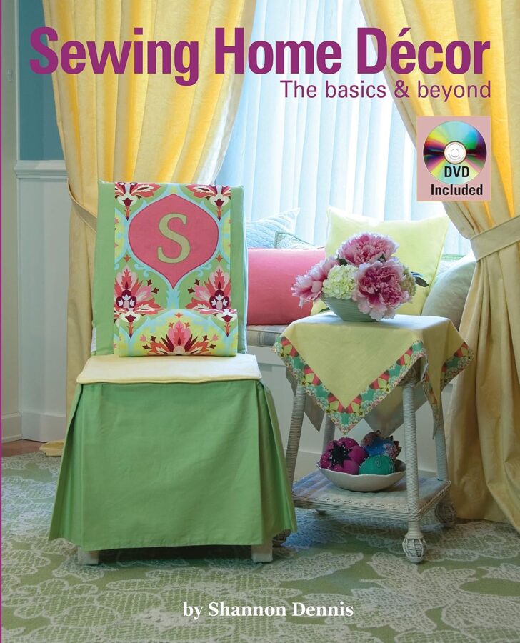 sewing home decor the basics & beyond
